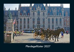 Cover-Bild zum Titel 'Pferdegeflüster 2027 Fotokalender DIN A4' von 'Tobias Schmitt, Kevin Heber'