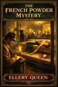 Cover-Bild zum Titel 'The French Powder Mystery' von 'Ellery Queen'
