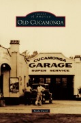 Cover-Bild zum Titel 'Old Cucamonga' von 'Edward Dietl, Paula Emick'
