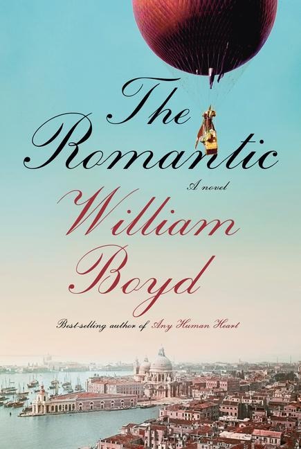 The Romantic - William Boyd
