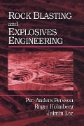 Cover-Bild zum Titel 'Rock Blasting and Explosives Engineering' von 'Per-Anders Persson, Jaimin Lee, Roger Holmberg'