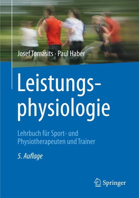 Leistungsphysiologie - Paul Haber, Josef Tomasits