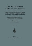 Cover-Bild zum Titel 'Das freie Elektron in Physik und Technik' von 'E. Brüche, H. Rothe, H. Rukop, E. Ruska, H. Ewest'