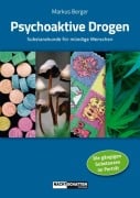 Psychoaktive Drogen - Markus Berger
