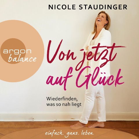 Von jetzt auf Glück - Nicole Staudinger