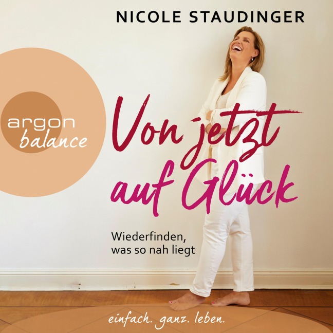 Von jetzt auf Glück - Nicole Staudinger