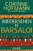 Cover-Bild zum Titel 'Wiedersehen in Barsaloi' von 'Corinne Hofmann'