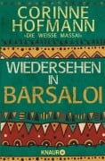 Cover-Bild zum Titel 'Wiedersehen in Barsaloi' von 'Corinne Hofmann'