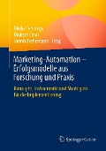 Cover-Bild zum Titel 'Marketing-Automation - Erfolgsmodelle aus Forschung und Praxis' von ''