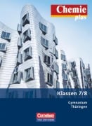 Cover-Bild zum Titel 'Chemie plus 7./8. Schuljahr. Schülerbuch Gymnasium Thüringen' von 'Barbara Arndt, Karin Arnold, Ilona Betcher, Volkmar Dietrich, Stephanie Kunze'