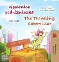 The Traveling Caterpillar (Polish English Bilingual Children's Book) - Rayne Coshav, Kidkiddos Books