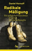 Cover-Bild zum Titel 'Radikale Mäßigung' von 'Daniel Hornuff'