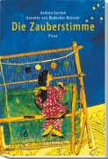 Cover-Bild zum Titel 'Die Zauberstimme' von 'Andrea Karimé'