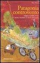 Cover-Bild zum Titel 'Patagonia controvento. Viaggio a pedali lungo il Camino Austral e la Terra del Fuoco' von 'Max Mauro'