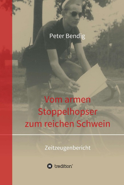 Peter Bendig - Vom armen Stoppelhopser zum reichen Schwein - Peter Bendig
