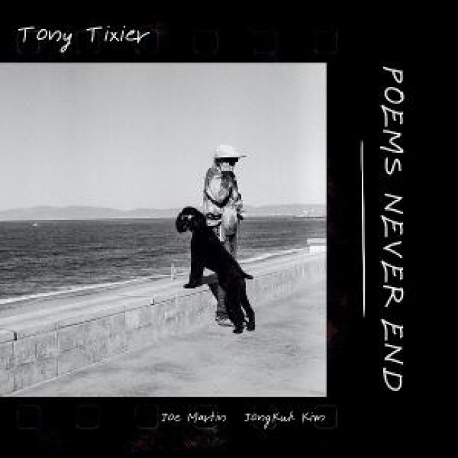 Poems Never End - Tony Tixier