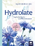 Cover-Bild zum Titel 'Hydrolate' von 'Ingrid Kleindienst-John'
