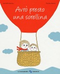 Cover-Bild zum Titel 'Avrò presto una sorellina' von 'Astrid Desbordes, Pauline Martin'