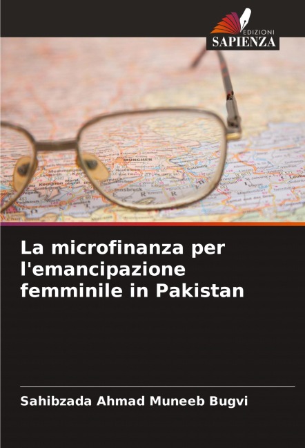 La microfinanza per l'emancipazione femminile in Pakistan - Sahibzada Ahmad Muneeb Bugvi