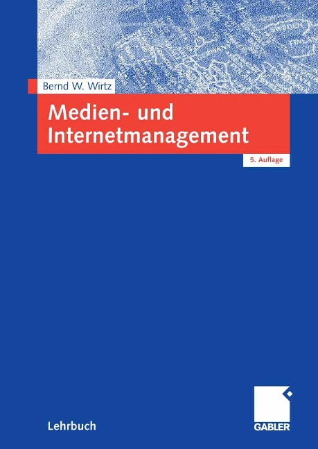 Medien- und Internetmanagement - Bernd W. Wirtz