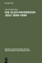 Die Gleichnisreden Jesu 1899-1999 - 