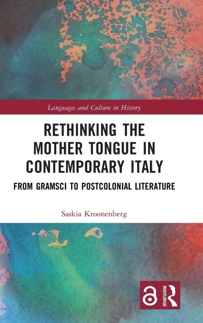 Rethinking the Mother Tongue in Contemporary Italy - Saskia Kroonenberg
