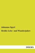 Cover-Bild zum Titel 'Heidis Lehr- und Wanderjahre' von 'Johanna Spyri'