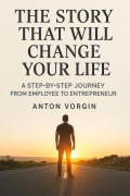Cover-Bild zum Titel 'The Story That Will Change Your Life' von 'Anton Vorgin'