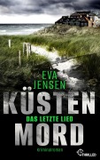 Cover-Bild zum Titel 'Küstenmord: Das letzte Lied' von 'Eva Jensen'