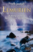 Cover-Bild zum Titel 'Lemurien. Aufstieg und Fall der ältesten Weltkultur' von 'Frank Joseph'