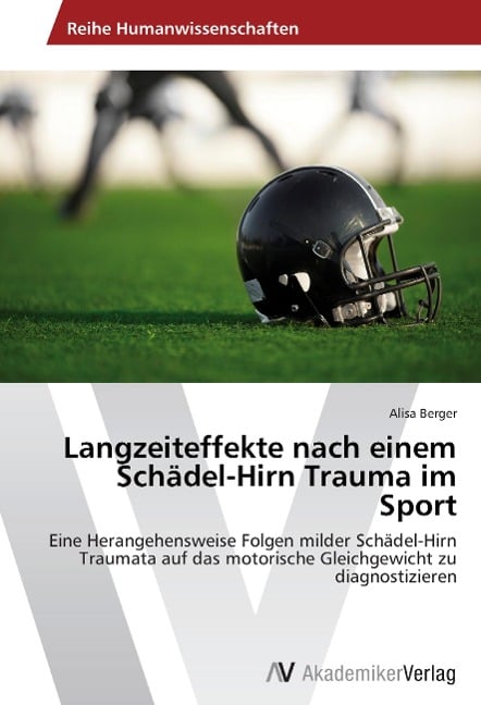 Langzeiteffekte nach einem Schädel-Hirn Trauma im Sport - Alisa Berger