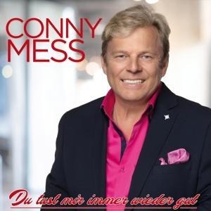 Du tust mir immer wieder gut - Conny Mess