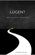 Lügen ? - Mareike W.