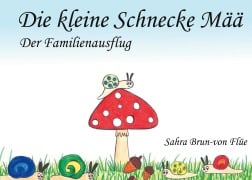 Cover-Bild zum Titel 'Die kleine Schnecke Mää' von 'Sahra Brun-von Flüe'
