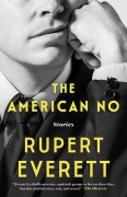 Cover-Bild zum Titel 'The American No' von 'Rupert Everett'