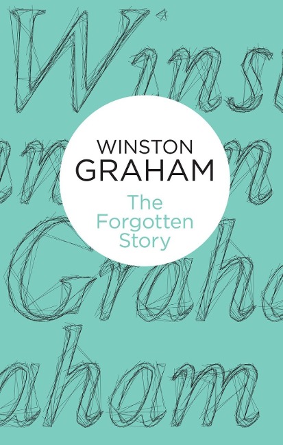 The Forgotten Story - Winston Graham