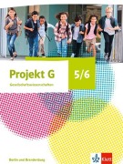 Cover-Bild zum Titel 'Projekt G Gesellschaftswissenschaften 5/6. Schulbuch Klasse 5/6. Ausgabe Berlin, Brandenburg' von ''