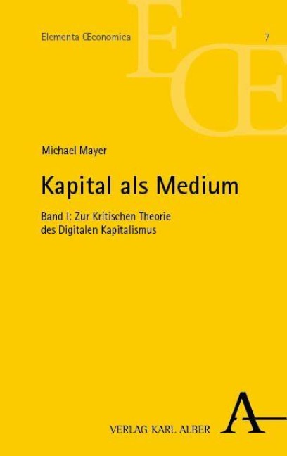 Kapital als Medium - Michael Mayer