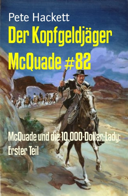 Der Kopfgeldjäger McQuade #82 - Pete Hackett