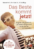 Cover-Bild zum Titel 'Das Beste kommt jetzt!' von 'Susanne Strobach, Hanni Reichlin-Meldegg'