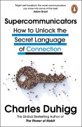 Cover-Bild zum Titel 'Supercommunicators' von 'Charles Duhigg'