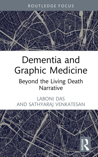 Dementia and Graphic Medicine - Laboni Das, Sathyaraj Venkatesan