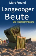 Cover-Bild zum Titel 'Langeooger Beute. Ostfrieslandkrimi - Nordseekrimi' von 'Marc Freund'