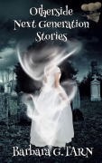 Cover-Bild zum Titel 'Otherside Next Generation Stories' von 'Barbara G. Tarn'