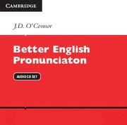 Better English Pronunciation Audio CDs (2) - J D O'Connor