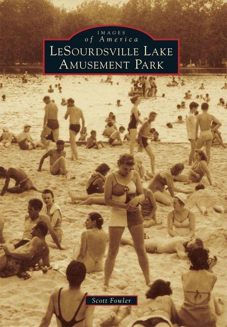 LeSourdsville Lake Amusement Park - Scott E Fowler
