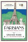 Cover-Bild zum Titel 'Parisians' von 'Graham Robb'
