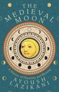 Cover-Bild zum Titel 'Medieval Moon' von 'Ayoush Lazikani'