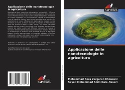Cover-Bild zum Titel 'Applicazione delle nanotecnologie in agricoltura' von 'Mohammad Reza Zargaran Khouzani, Seyed Mohammad Amin Daie-Naseri'