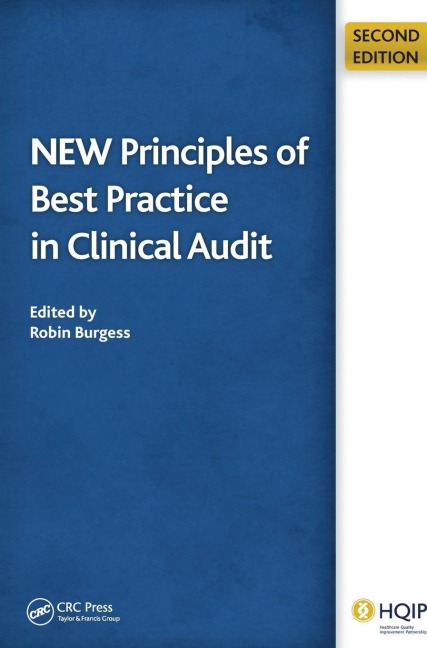 New Principles of Best Practice in Clinical Audit - Robin Burgess, John Moorhead